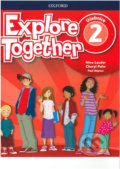 Explore Together 2: Učebnice - Nina Lauder, Oxford University Press, 2019