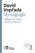 Mystagogie - David Vopřada, Pavel Mervart, 2015