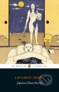 Japanese Ghost Stories - Lafcadio Hearn, Penguin Books, 2019