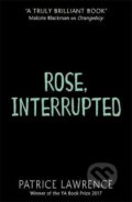 Rose, Interrupted - Patrice Lawrence, Hachette Livre International, 2019