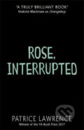 Kniha: Rose, Interrupted (Patrice Lawrence). Hachette Livre International, 2019