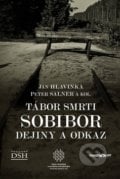 Tábor smrti Sobibor - Ján Hlavinka, Peter Salner, Marenčin PT, 2020