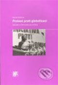 Protest proti globalizaci: gender a feministická kritika - Marta Kolářová, 2009