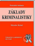 Kniha: Základy kriminalistiky (Miroslav Rybář). Aleš Čeněk, 2001