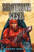 Kniha: Sirotkova cesta (Robert Buettner). FANTOM Print