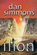 Ílion - Dan Simmons, Laser books, 2009
