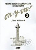 On y va! 2 - pedagogické komentáře k souboru - Jitka Taišlová, 2005
