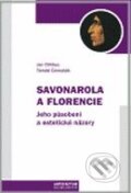 Kniha: Savonarola a Florencie (Jan Chlíbec a Tomáš Černušák). Artefactum, 2008
