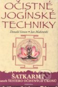 Očistné jogínské techniky - Donald Simon, Ian Makowski