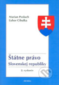 Štátne právo Slovenskej republiky - Marian Posluch, Ľubor Cibulka, Heuréka, 2006