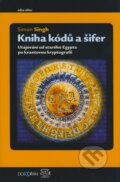 Kniha kódů a šifer - Simon Singh, 2009