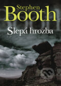 Slepá hrozba - Stephen Booth, BB/art, 2009