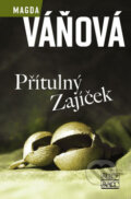 Kniha: Přítulný Zajíček (Magda Váňová). Šulc - Švarc, 2009
