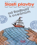 Slasti plavby od Radbuzy k oceánům - Ota Ulč, Šulc - Švarc, 2009