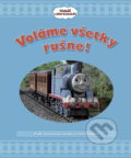 Kniha: Voláme všetky rušne (Egmont SK). Egmont SK, 2009