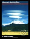 Mountain Meteorology: Fundamentals and Applications - C.David Whiteman, Oxford University Press, 2000