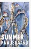Summer - Karl Ove Knausgaard, Anselm Kiefer (ilustrátor), 2018