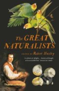 The Great Naturalists - Robert Huxley (editor), Thames & Hudson, 2019