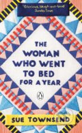 The Woman who Went to Bed for a Year - Sue Townsend, 2019