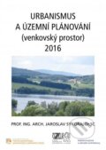 Urbanismus a územní plánování (venkovský prostor) 2016 - Jaroslav Sýkora, 2016
