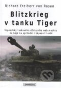 Blitzkrieg v tanku Tiger - Richard Freiherr  von Rosen, 2017