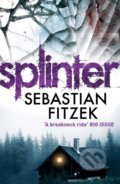 Splinter - Sebastian Fitzek, Atlantic Books, 2012