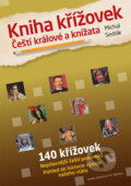 Kniha křížovek - Čeští králové a knížata - Michal Sedlák, Brána, 2017