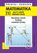 Matematika pro 9. ročník ZŠ - 1.díl - Jiří Kadleček, Oldřich Odvárko, 2013