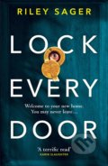 Lock Every Door - Riley Sager, Ebury, 2019