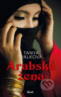 Arabská žena - Tanya Valková, 2018