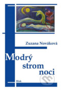 Modrý strom noci - Zuzana Nováková, 2016
