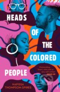 Heads of the Colored People - Nafissa Thompson-Spires, Vintage, 2019