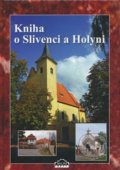 Kniha o Slivenci a Holyni - Dagmar Broncová, 2017