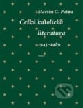 Česká katolická literatura (1945–1989) - Martin C. Putna, 2017