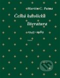 Česká katolická literatura (1945–1989) - Martin C. Putna, Torst, 2017