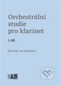 Orchestrální studie pro klarinet 1 - Milan Etlík, Jan Smolík, Akademie múzických umění, 2018
