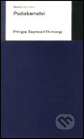 Podobenství - Philippe Raymond-Thimonga, Dauphin, 2002