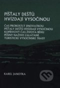 Píšťaly dešťů hvízdají Vysočinou - Karel Janotka, Čas, 2018