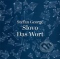 Slovo / Das Wort - Stefan George, Vít Ondráček (ilustrácie), Aleš Prstek, 2016