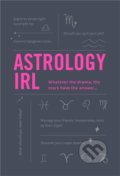 Kniha: Astrology IRL (Francesca Oddie a Liz Marvin). Rizzoli Universe, 2019