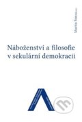 Náboženství a filosofie v sekulární demokracii - Martin Šimsa, J. A. Barth Verlag, Česká lékařská společnost J. E. Purkyně, 2016