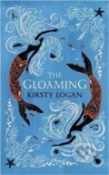 The Gloaming - Kirsty Logan, 2018