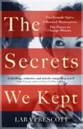 The Secrets We Kept - Lara Prescott, Hutchinson, 2019