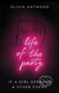 Life of the Party - Olivia Gatwood, Transworld, 2019