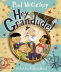 Hey Grandude! - Paul McCartney, Kathryn Durst (ilustrácie), Puffin Books, 2019