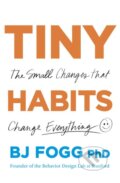 Tiny Habits - BJ Fogg, Virgin Books, 2019