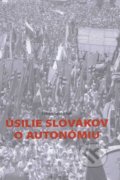 Úsilie Slovákov o autonómiu - Róbert Letz, 2019