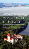 Nové toulky mezi Vltavou a Sázavou - Václav Šmerák, Mladá fronta, 2014
