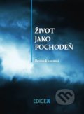 Kniha: Život jako pochodeň (Denisa Knausová). EdiceX, 2016