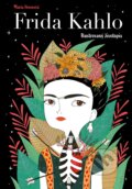 Frida Kahlo: Ilustrovaný životopis - Fran Ruiz, María Hesse (ilustrácie), 2019
